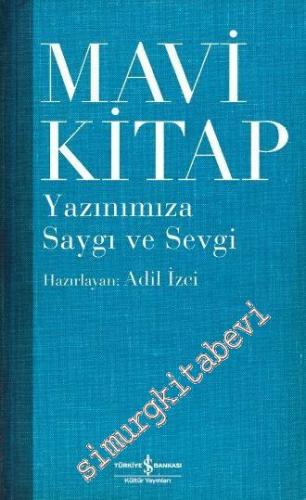 Mavi Kitap : Yazınımıza Saygı ve Sevgi -