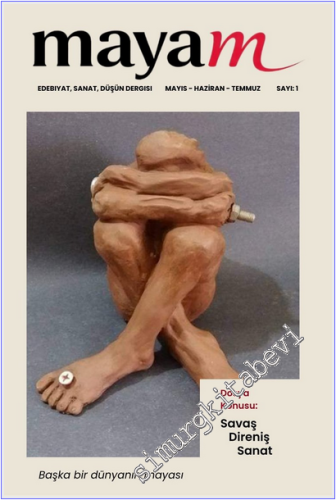 Mayam Edebiyat Sanat Düşün Dergisi - Savaş Direniş Sanat - Sayı: 1 Haz