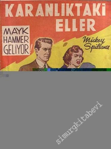 Mayk Hammer: Karanlıktaki Eller -        1954