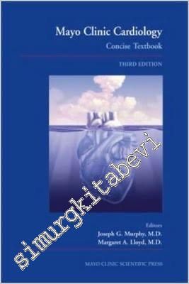 Mayo Clinic Cardiology: Concise Textbook Third Edition