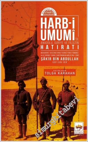 Maziden Sesler: Harb-i Umumî'de Anadolu Suriye ve Filistin Hatıratı - 