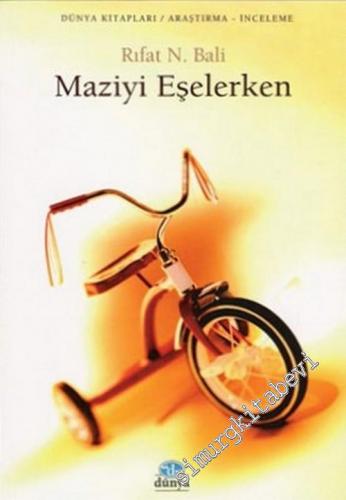 Maziyi Eşelerken