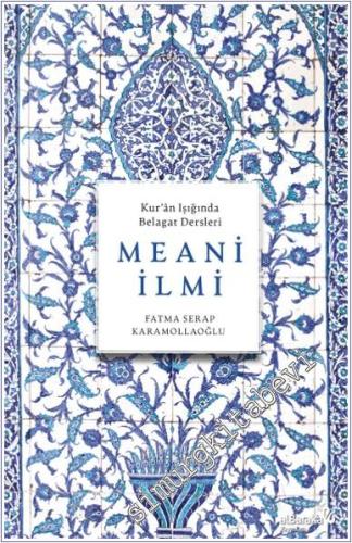 Meani İlmi : Kur'an Işığında Belagat Dersleri -        2025