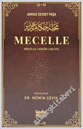 Mecelle : Mecelle-i Ahkam-ı Adliye -