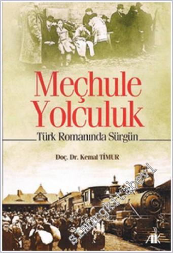 Meçhule Yolculuk: Türk Romanında Sürgün -        2012