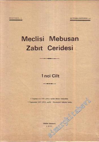Meclisi Mebusan Zabıt Ceridesi 1. Cilt - 2 Teşrinievvel 1327 (1911) Ta