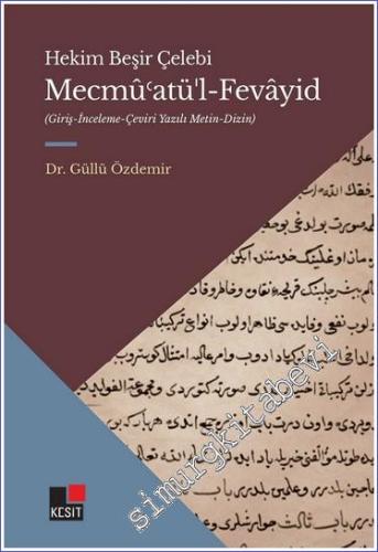 Mecmuatül Fevayid: Giriş İnceleme Çeviri Yazılı Metin Dizin -        2023