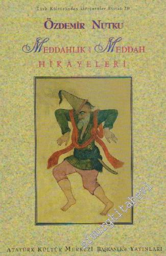Meddahlık ve Meddah Hikâyeleri -        1997