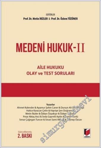 Medeni Hukuk 2 - Aile Hukuku Olay ve Test Soruları CİLTLİ - 2025