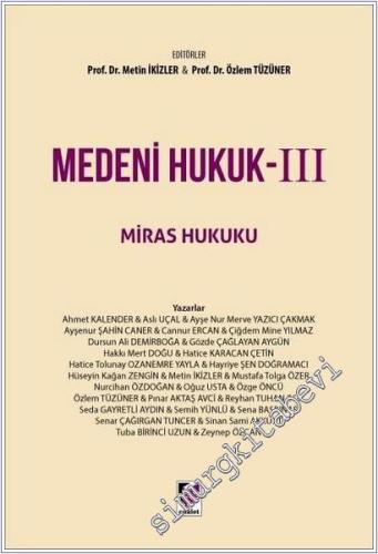 Medeni Hukuk - 3 : Miras Hukuku -        2025
