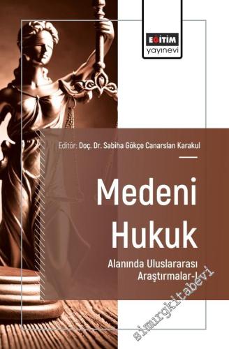 Medeni Hukuk Alanında Uluslararası Araştırmalar - 1 -        2025