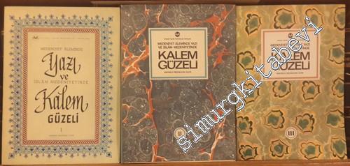 Kalem Güzeli - Medeniyet Âleminde Yazı ve İslam Medeniyetinde 3 Kitap TAKIM -        1972