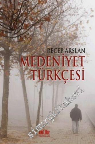 Medeniyet Türkçesi -