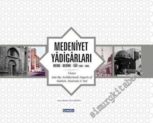 Medeniyet Yadigarları: Mekke - Medine - Taif / 1967 - 1984 -