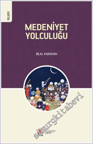 Medeniyet Yolculuğu -        2024
