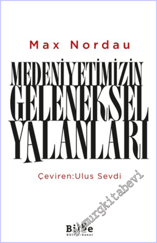 Medeniyetimizin Geleneksel Yalanları - 2026