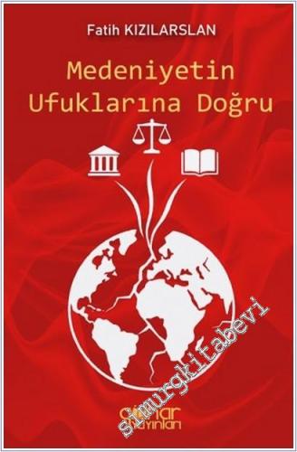 Medeniyetin Ufuklarına Doğru -        2025