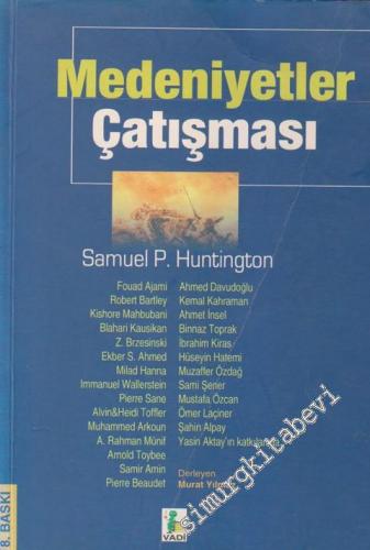 Medeniyetler Çatışması: Samuel P. Huntington ve Diğerleri -