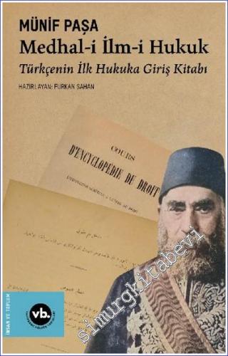 Medhal-i İlm-i Hukuk: Türkçenin İlk Hukuka Giriş Kitabı - 2023