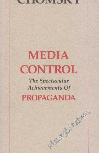 Media Control: The Spectacular Achievements Of Propaganda -