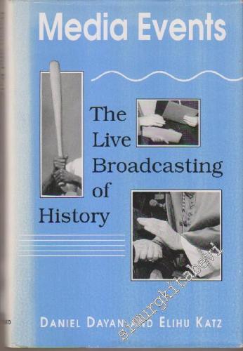 Media Events: The Live Broadcasting of History