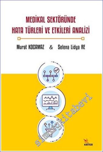 Medikal Sektöründe Hata Türleri ve Etkileri Analizi -        2023