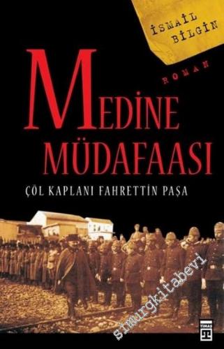 Medine Müdafaası: Çöl Kaplanı Fahrettin Paşa -        2016