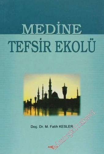 Medine Tefsir Ekolü -        2005