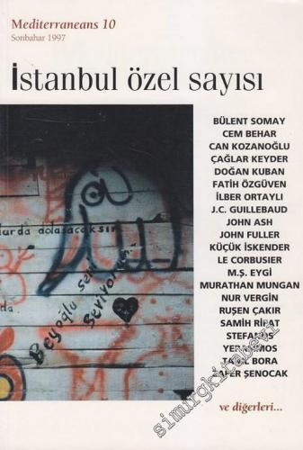 Mediterraneans İstanbul Özel Sayısı - Sayı: 10      Sonbahar  1997
