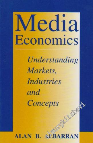 Medya Economics Understandings Markets, Industries And Concepts