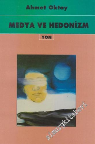 Medya ve Hedonizm -
