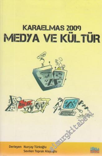 Medya ve Kültür: Karaelmas 2009