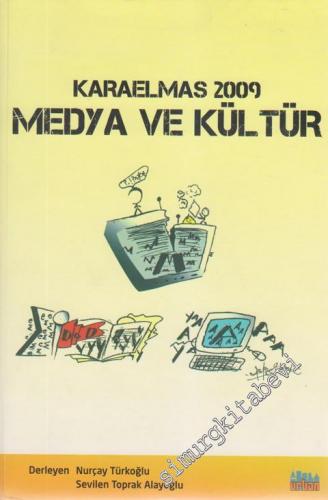 Medya ve Kültür: Karaelmas 2009 -