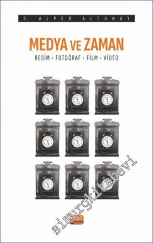 Medya ve Zaman Resim, Fotoğraf, Film ve Video - 2023