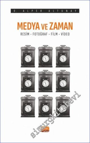 Medya ve Zaman Resim Fotoğraf Film ve Video -        2023