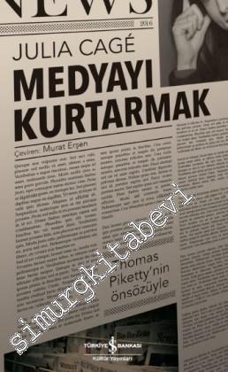 Medyayı Kurtarmak: Kapitalizm, Katılımcı Finans ve Demokrasi -