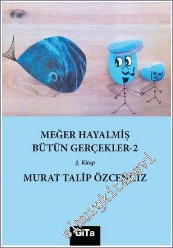 Meğer Hayalmiş Bütün Gerçekler 2 -        2023