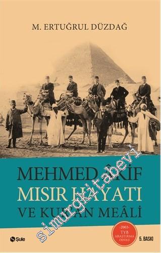 Mehmed Akif Mısır Hayatı ve Kur'an Meali -