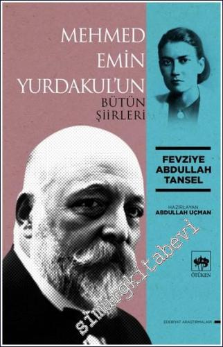 Mehmed Emin Yurdakul'un Bütün Şiirleri -        2023