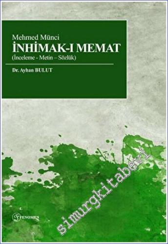 Mehmed Münci İnhimak-ı Memat (İnceleme - Metin – Sözlük) - 2023