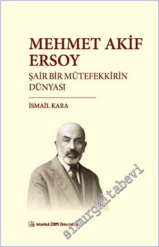 Mehmet Akif Ersoy Şair Bir Mütefekkirin Dünyası -        2025