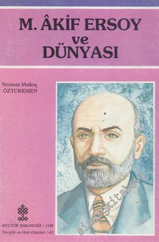 Mehmet Akif Ersoy ve Dünyası -