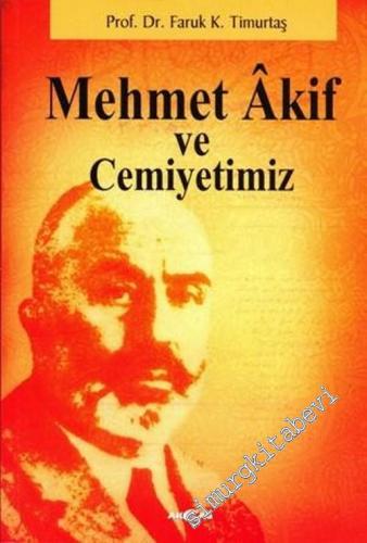 Mehmet Akif ve Cemiyetimiz -        2006