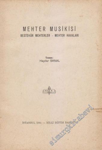 Mehter Musikisi: Bestekâr Mehterler - Mehter Havaları -        1964