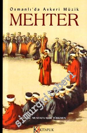 Mehter: Osmanlı'da Askeri Müzik -