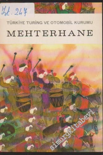 Mehterhane = The Military Band of the Turkish Army = Les Fanfares Des Anciennes Armees Turques -        1975