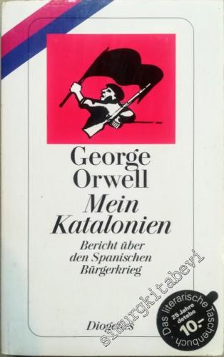 Mein Katalonien : Bericht über den Spanischen Bürgerkrieg -        1996