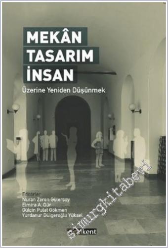 Mekan Tasarım İnsan Üzerine Yeniden Düşünmek -        2026