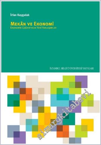 Mekan ve Ekonomi : Ekonomik Coğrafyada Yeni Yaklaşımlar -        2020