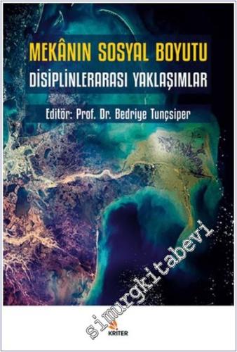 Mekânın Sosyal Boyutu - Disiplinlerarası Yaklaşımlar -        2025